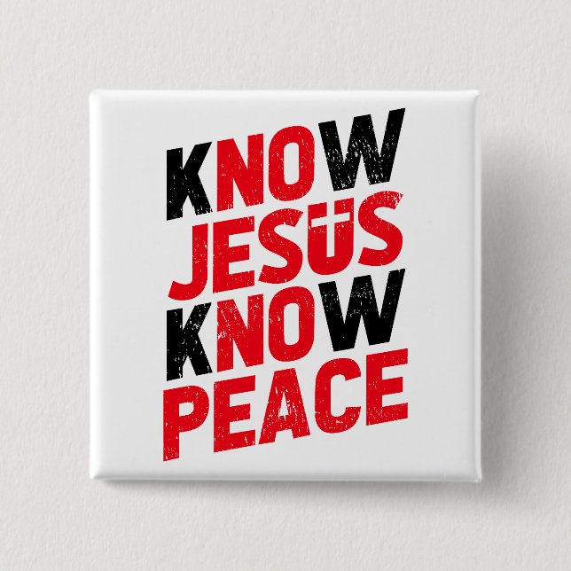 Know Jesus Know Peace Christian ii Button (Front)