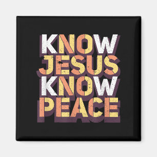 Know Jesus Know Peace Christian Religious Matching Magnet