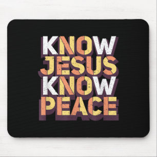 Know Jesus Know Peace Christian Religious Matching Mouse Pad