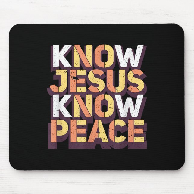 Know Jesus Know Peace Christian Religious Matching Mouse Pad (Front)