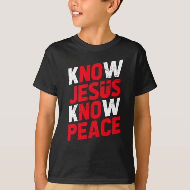 Know Jesus Know Peace Christian T-Shirt (Front)