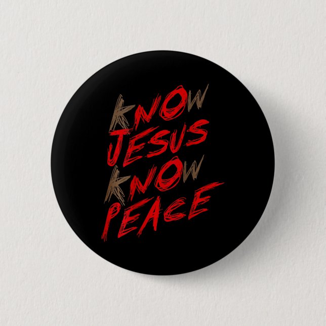 Know Jesus Know Peace (on Back)  Button (Front)