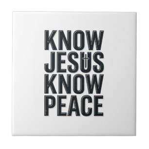 Know Jesus Know Peace Vintage Christian Typography Ceramic Tile