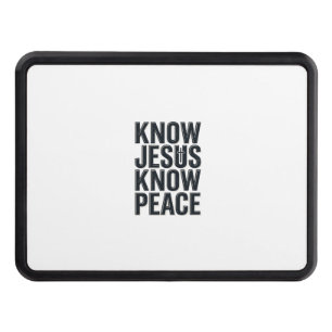 Know Jesus Know Peace Vintage Christian Typography Hitch Cover