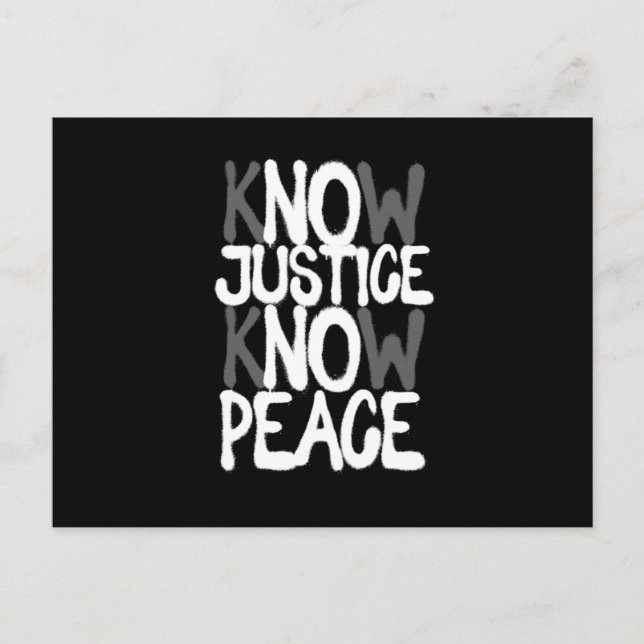 Know Justice Peace Social Human Rights Equality Gi Postcard (Front)