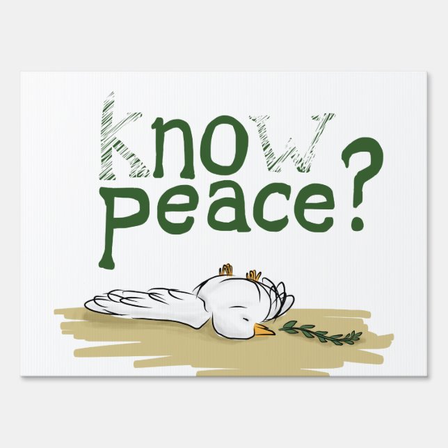 Know Peace Civil Rights Yard Sign (Front)