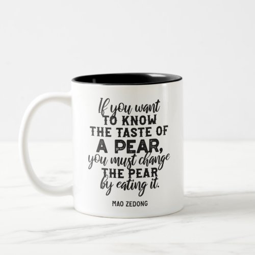 Know taste of a pear Quote Two_Tone Coffee Mug