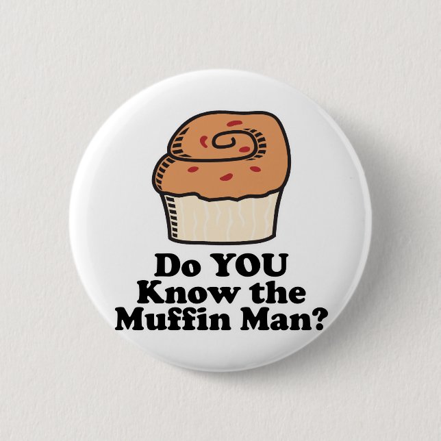 know the muffin man button (Front)