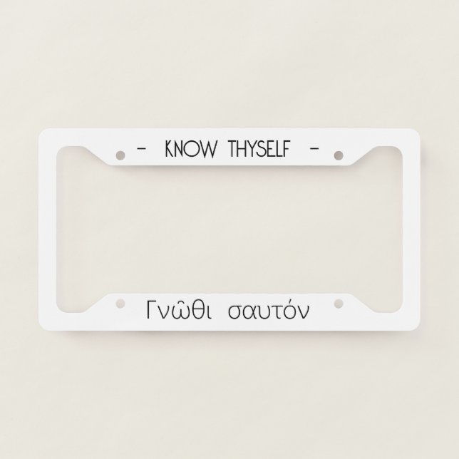 Know thyself license plate frame (Front)