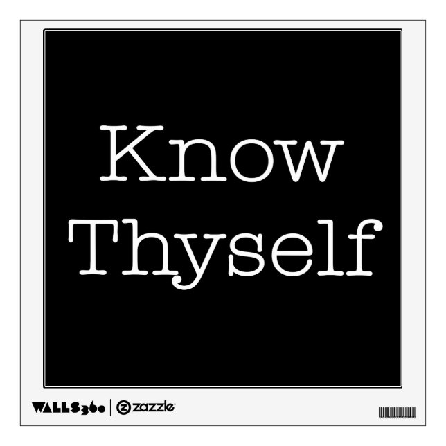 Know Thyself Quotes Inspirational Identity Quote Wall Decal (Front)