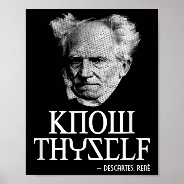 Know Thyself Socrates Descartes Schopenhauer Philo Poster (Front)