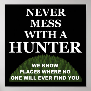 Know Where to Hide You Funny Hunting Poster blk