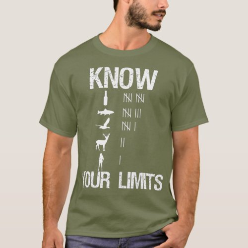 Know Your Limits  Funny Hunter T_Shirt