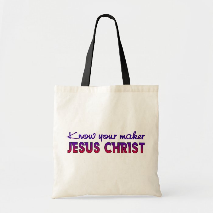 Know your maker Christian design Canvas Bag