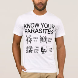 Know Your Parasites Biden Luna Tick  # T-Shirt