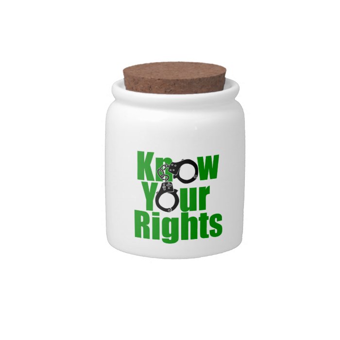 KNOW YOUR RIGHTS   police state/prison/drug war Candy Jar