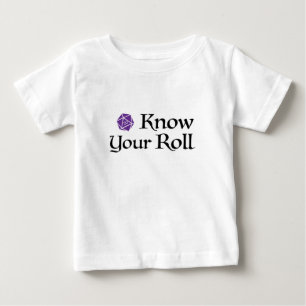 Know Your Roll Baby T-Shirt