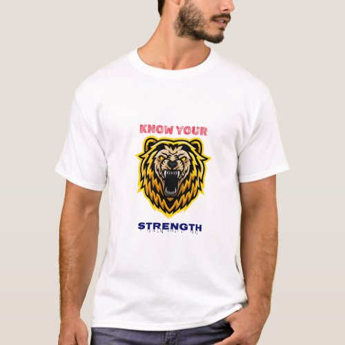 KNOW YOUR STRENGTH T_Shirt