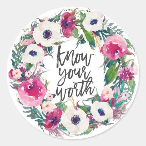 Know Your Worth Inspirational Affirmation quote Classic Round Sticker