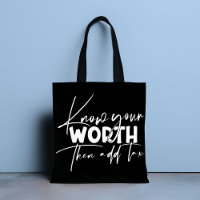 Know Your Worth Inspirational Motivational Quote
