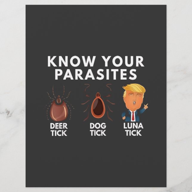Know you're parasites Anti-Trump Humor Politics Flyer (Front)