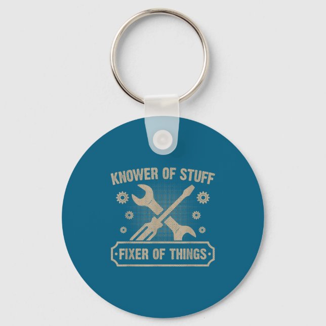 Knower Of Stuff Fixer Of Things Funny Mechanic  Keychain (Front)