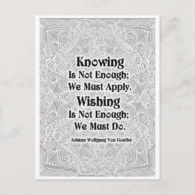 Knowing Is Not Enough - Positive Quote´s Postcard (Front)