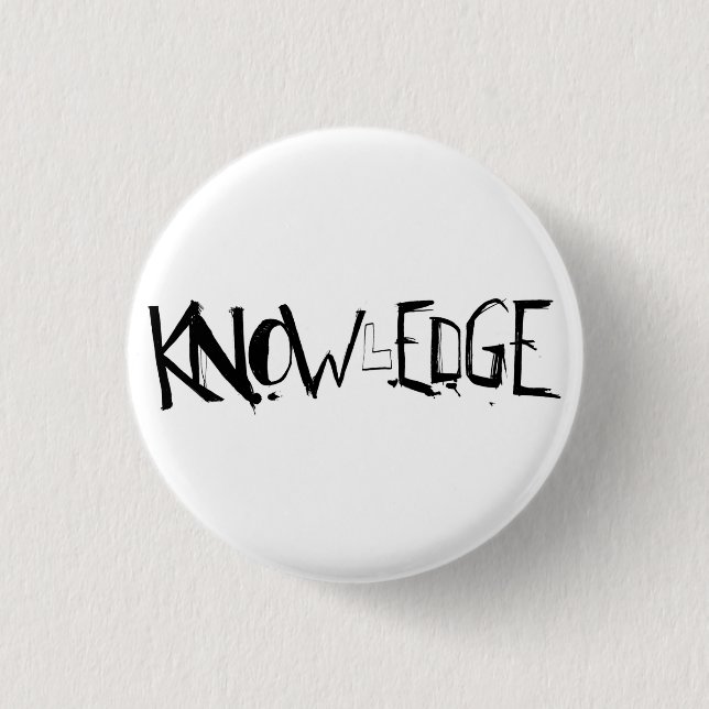 KNOWlEDGE button! Pinback Button (Front)