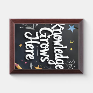 Knowledge Grows Here Authentic Classroom Style Award Plaque