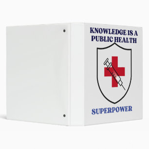 Knowledge Is a Public Health Superpower 3 Ring Binder