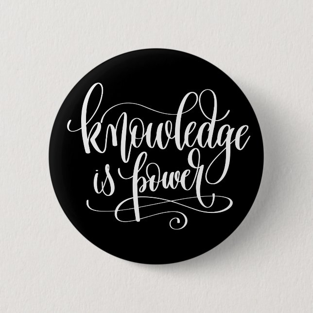Knowledge is Power Button (Front)