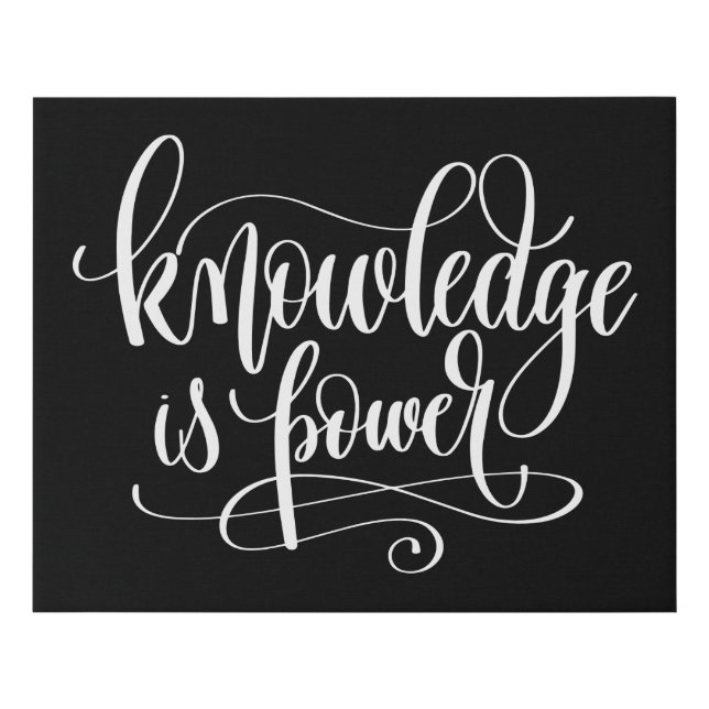 Knowledge is Power Faux Canvas Print (Front)