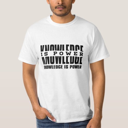 Knowledge is power noir 01 _ 22  T_Shirt