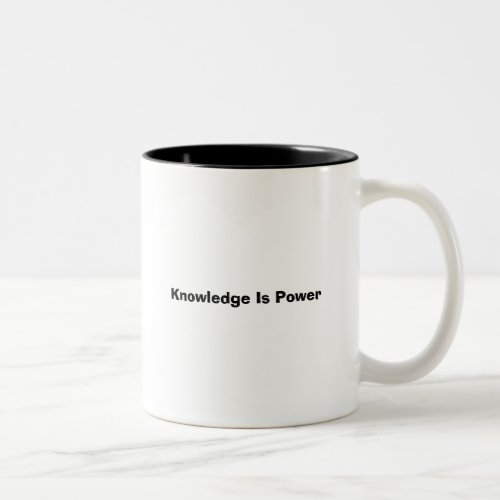 Knowledge Is Power Two_Tone Coffee Mug