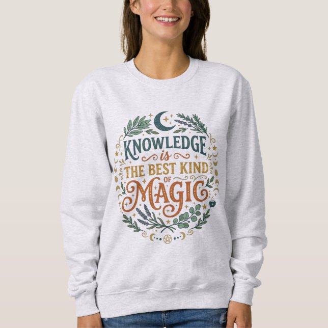 Knowledge is the Best Kind of Magic Book Moon Sweatshirt (Front)