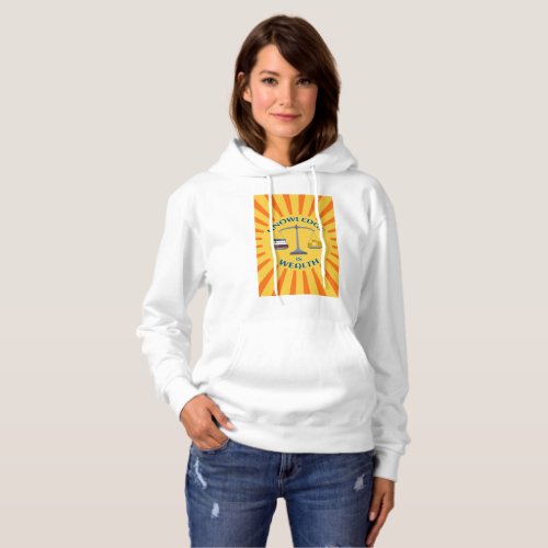 Knowledge Is Wealth Intelligence Saying Hoodie