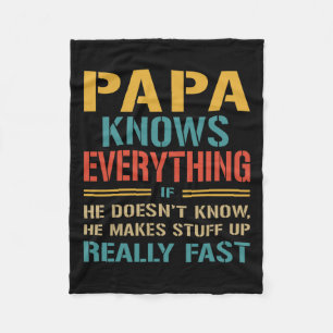 Knows Everything Funny Fathers Day Gift For Papa Fleece Blanket