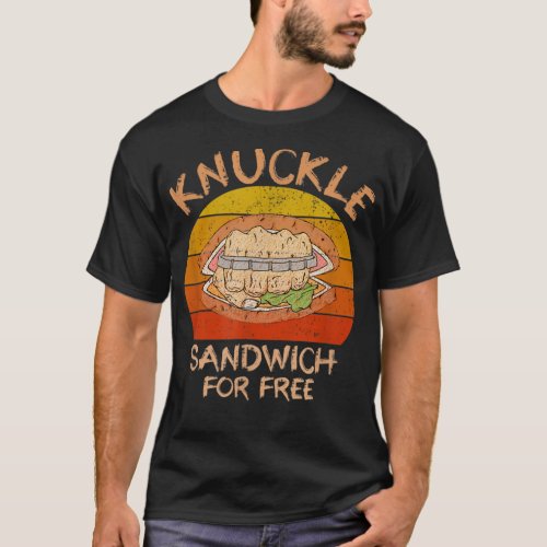 Knuckle Sandwich Boxing _ Eat My Fist 149 T_Shirt