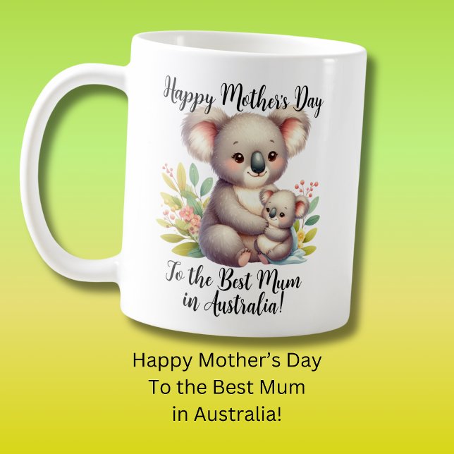 Koala & Baby Happy Mother's Day Best Mum Australia Coffee Mug (Creator Uploaded)