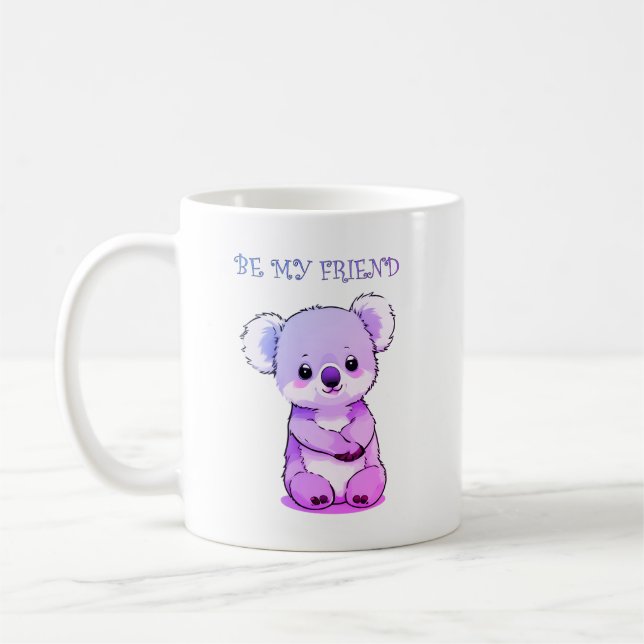 Koala bear be my friend coffee mug (Left)