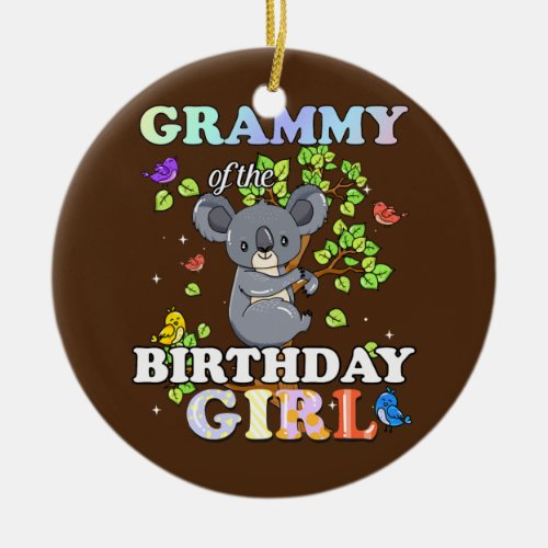 Koala Bear Birthday Grammy Of The Birthday Girl Ceramic Ornament