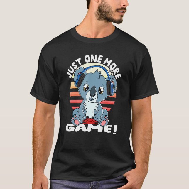 Koala Bear Gamer Headset Gaming Koala Just One Mor T-Shirt (Front)