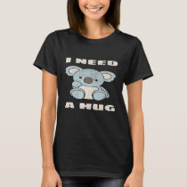 Koala Bear - I Need A Hug T-Shirt
