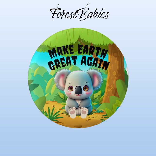 Koala Bear, Make Earth Great Again, Environmental Button (Koala Bear 🐨 ForestBabies Button)