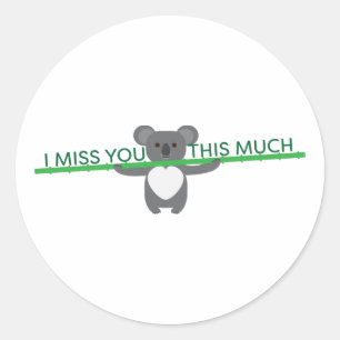 Koala bear miss you this much classic round sticker