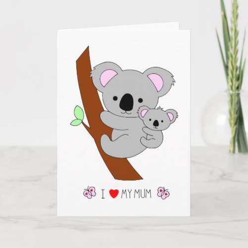 Koala bear mother  baby _ I love my mom Card