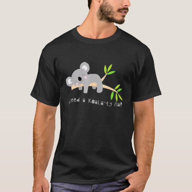 Koala Bear Nap Pun Humor T-Shirt (Front)