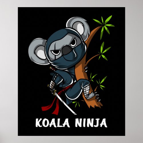 Koala Bear Ninja Samurai Martial Arts Animal Poster
