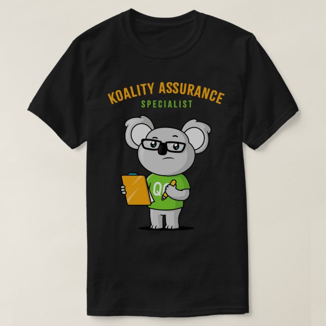 Koala Bear Quality Assurance Specialist T-Shirt (Design Front)