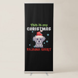 Koala Bear This Is My Christmas Pajama Shirt Retractable Banner